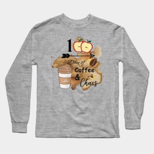 100 Days of Coffee & Chaos Long Sleeve T-Shirt